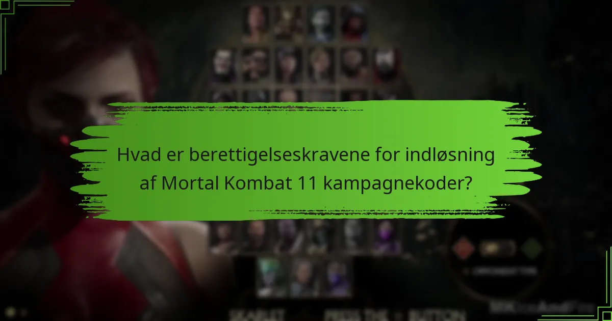 Hvordan indløser jeg kampagnekoder til Mortal Kombat 11?