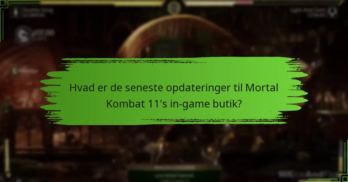 Hvilke nye varer er tilgængelige i Mortal Kombat 11?