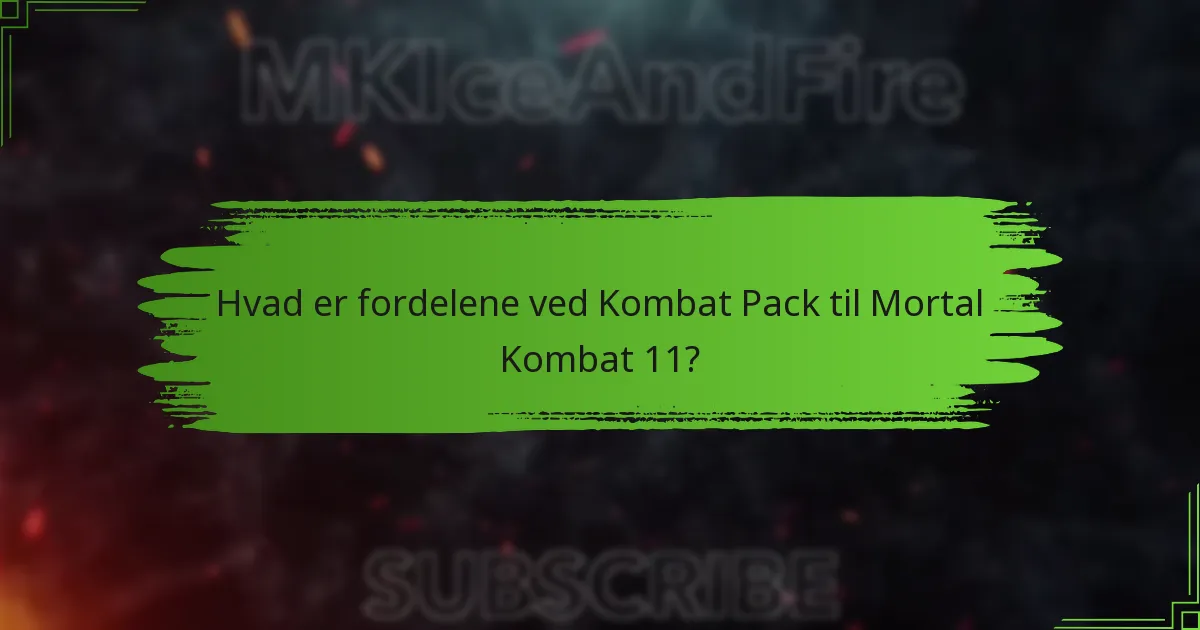 Hvordan forbedrer Kombat Pack spiloplevelsen?