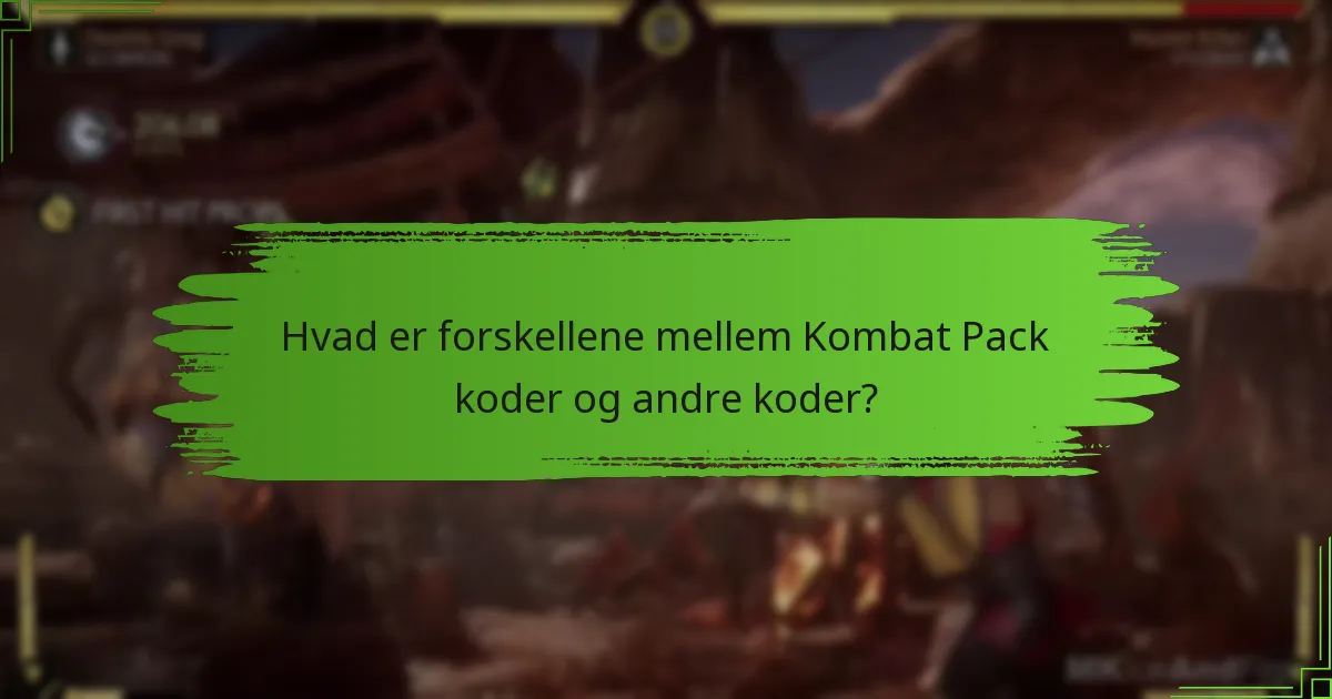 Hvad er udløbsdatoerne for Kombat Pack indløsningskoder?