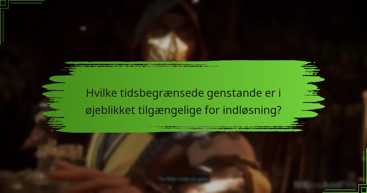 Hvad er risiciene ved at indløse koder for tidsbegrænsede genstande?